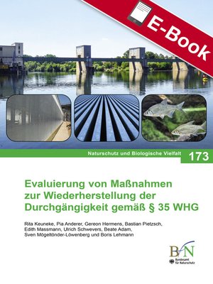 cover image of Evaluierung von Maßnahmen zur Wiederherstellung der Durchgängigkeit gemäß § 35 WHG